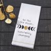 Be Like The Moon Dishtowel