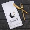 Never Stop Looking Up Dishtowel