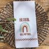 Be Real Not Perfect Decorative Dishtowel