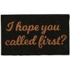 I Hope You Called First? Doormat