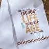 Forget Your Age Decorative Dishtowel