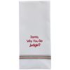 Santa, Why You Be Judgin'? Dishtowel