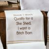 She Shed Dishtowel