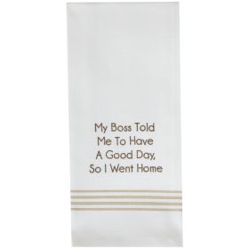 Have A Good Day Dishtowel