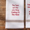 Tree Isn't The Only Thing Getting Lit Dishtowel