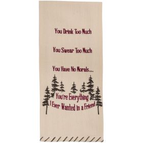 You Drink Too Much Embroidered Dishtowel