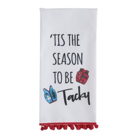 Tis The Season To Be Tacky Dishtowel