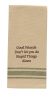 Good Friends Stupid Things Dishtowel