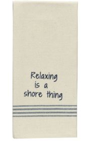 Relaxing Is A Shore Thing Dishtowel